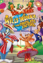 Tom and Jerry Willy Wonka and the Chocolate Factory