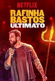 Rafinha Bastos: Ultimatum (2018)