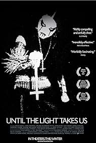 Until the Light Takes Us (2010)