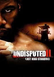 Undisputed 2: Last Man Standing